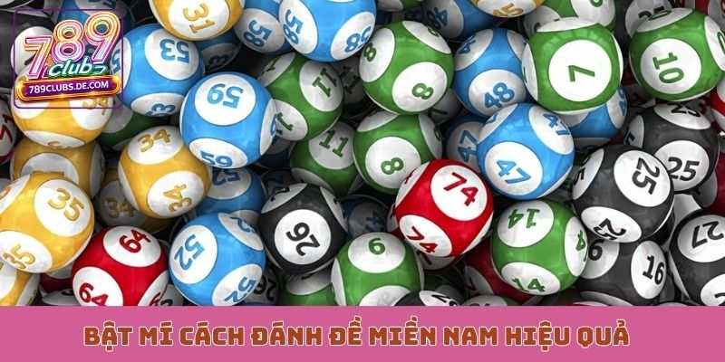 Bật mí cách đánh đề miền Nam hiệu quả