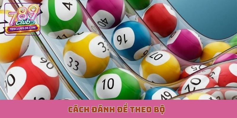cách đánh đề theo bộ