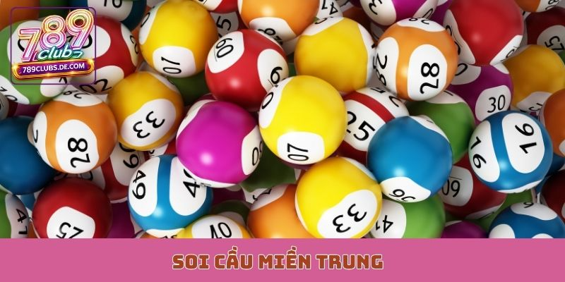 soi cầu miền trung